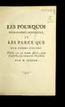 Cover image for Les pourquoi d'un homme ignorant, et les parce que d'un homme sincere