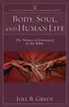 Cover image for Body, Soul, and Human Life