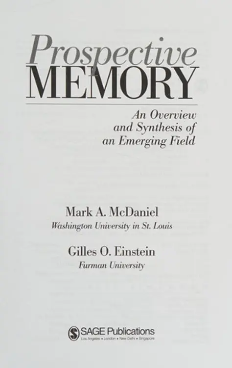Prospective memory: an overview and synthesis of an emerging field cover
