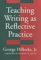 Cover image for Teaching writing as reflective practice