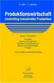 Cover image for Produktionswirtschaft - Controlling industrieller Produktion: Band 1+2