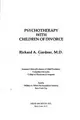Cover image for Psychotherapy with children of divorce