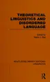Cover image for Theoretical Linguistics and Disordered Language