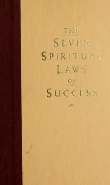 The seven spiritual laws of success: a practical guide to the fulfillment of your dreams cover