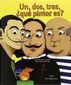 Cover image for Un, dos, tres, ¿qué pintor es?