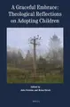 Cover image for Graceful Embrace : Theological Reflections on Adopting Children