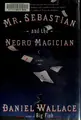 Cover image for Mr. Sebastian and the negro magician