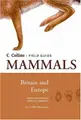 Cover image for Mammals of Britain & Europe (Collins Field Guide)