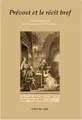Cover image for Prevost et le recit Bref (C.R.I.N. series 46) (C.R.I.N.: Cahiers De Recherche Des Instituts Neerlandais De Langue Et De Litterature Francaise)