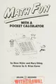 Cover image for Math fun with a pocket calculator