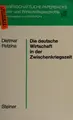 Cover image for Die deutsche Wirtschaft in der Zwischenkriegszeit