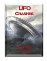 Cover image for UFO Crashes, Retrievals and Government Cover-ups - Top Secret Files