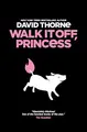Cover image for Walk It Off, Princess