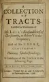Cover image for A collection of tracts, publish'd in vindication of Mr. Lock's Reasonableness of Christianity, as deliver'd in the Scriptures; and of his Essay, concerning humane understanding ...