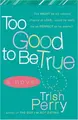 Cover image for Too Good to Be True