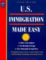 Cover image for U.S. Immigration Made Easy (6th ed)