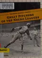 Cover image for Great pitchers of the Negro Leagues