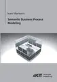 Cover image for Semantic Business Process Modeling