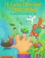 Cover image for 15 easy folktale fingerplays with cross-cultural activities