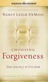 Cover image for Choosing Forgiveness