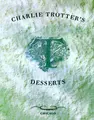 Cover image for Charlie Trotter's desserts