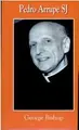 Cover image for Pedro Arrupe SJ