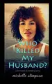 Cover image for Who killed my husband