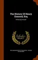 Cover image for The History Of Henry Esmond, Esq
