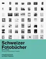 Cover image for Schweizer Fotobücher 1927 bis heute