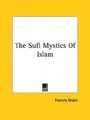 Cover image for The Sufi Mystics Of Islam