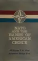Cover image for NATO and the range of American choice