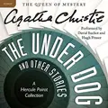 Cover image for The Under Dog and Other Stories Lib/E