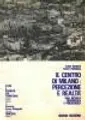 Cover image for Il centro di Milano, percezione e realtà