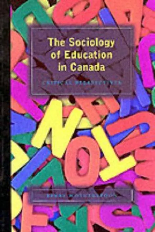 The sociology of education in Canada: critical perspectives cover