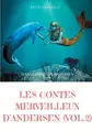Cover image for Les contes merveilleux d'Andersen : Tome 2