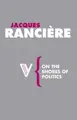 Cover image for On the Shores of Politics (Radical Thinkers)