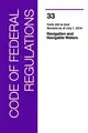 Cover image for Code of Federal Regulations, Title 33, Navigation and Navigable Waters, Pt. 200-End, Revised as of July 1, 2014