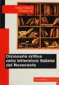 Cover image for Dizionario critico della letteratura italiana del Novecento