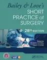 Cover image for Bailey and Loves Short Practice of Surgery