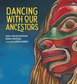 Cover image for Dancing with Our Ancestors