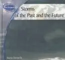 Cover image for Storms of the Past and the Future (Donnelly, Karen J. Earth's Changing Weather and Climate.)
