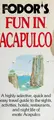 Cover image for Fodor's Fun in Acapulco