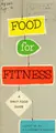 Cover image for Food for fitness