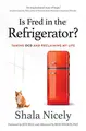 Cover image for Is Fred in the Refrigerator?