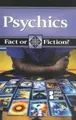 Cover image for Fact or Fiction? - Psychics