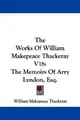 Cover image for The Works Of William Makepeace Thackeray V18