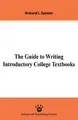 Cover image for The Guide to Writing Introductory College Textbooks
