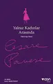 Cover image for Yalniz Kadinlar Arasinda