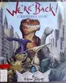 Cover image for We're Back a Dinosaur's Story