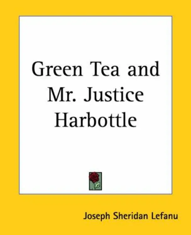 Green Tea And Mr. Justice Harbottle cover